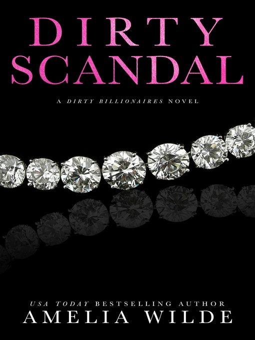 Title details for Dirty Scandal by Amelia Wilde - Available